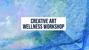 Decorative title page for the event Creative Art Wellness Workshop