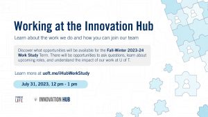 Decorative Invitation to Innovation Hub work study information session on July 31, 2023